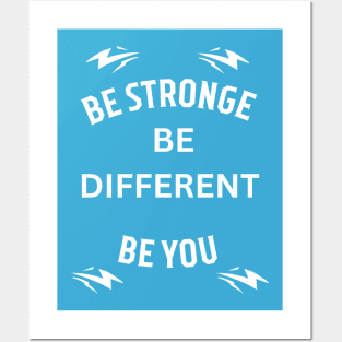 Be stronge be different be you , motivation Posters and Art